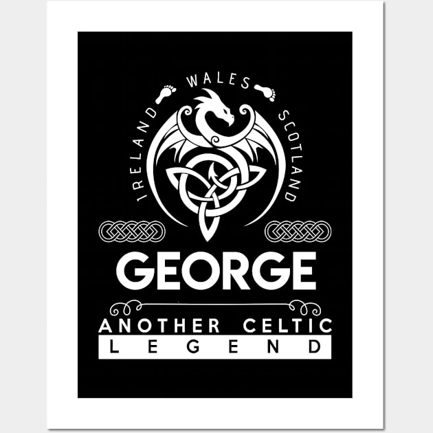 George Name T Shirt - Another Celtic Legend George Dragon Gift Item Wall Art by harpermargy8920